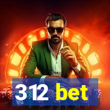 312 bet